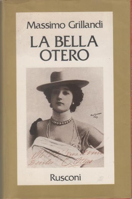 La bella Otero - Massimo Grillandi - copertina