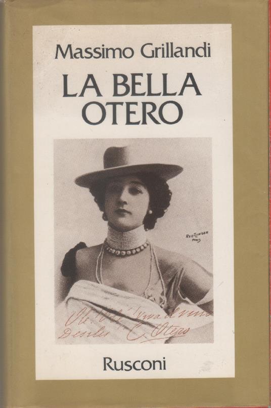 La bella Otero - Massimo Grillandi - copertina