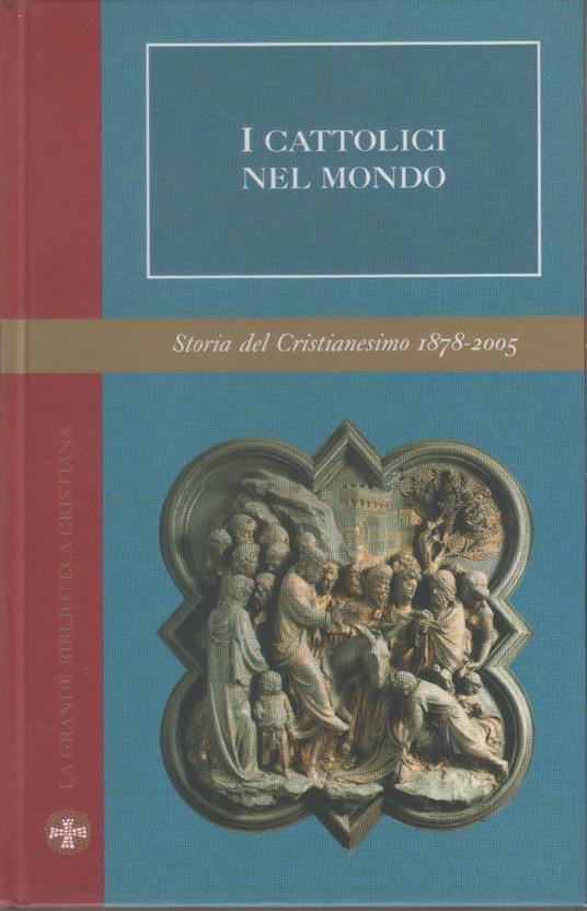 I cattolici nel mondo. Storia Cristianesimo Vol. VII - copertina
