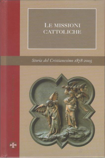 Le missioni cattoliche. Storia Cristianesimo Vol. VIII - copertina