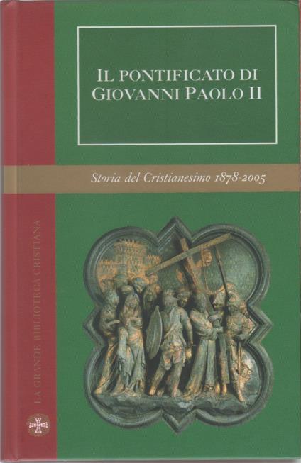 Il Pontificato di Giovanni Paolo II. Storia Cristianesimo Vol. XI - copertina