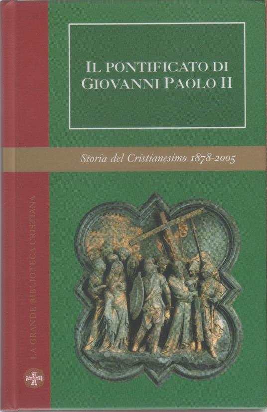 Il Pontificato di Giovanni Paolo II. Storia Cristianesimo Vol. XI - copertina