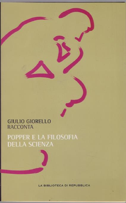 Giulio Giorello racconta Popper e la filosofia della scienza - Giulio Giorello - copertina