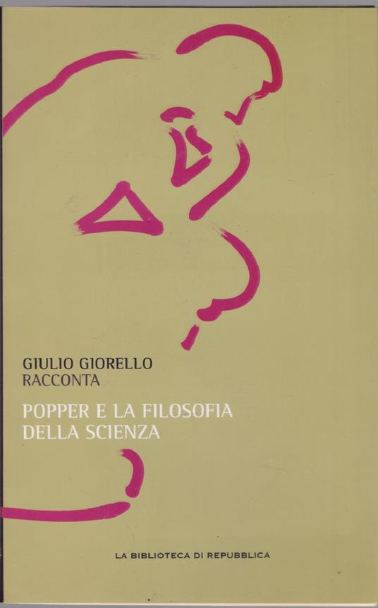 Giulio Giorello racconta Popper e la filosofia della scienza - Giulio Giorello - copertina