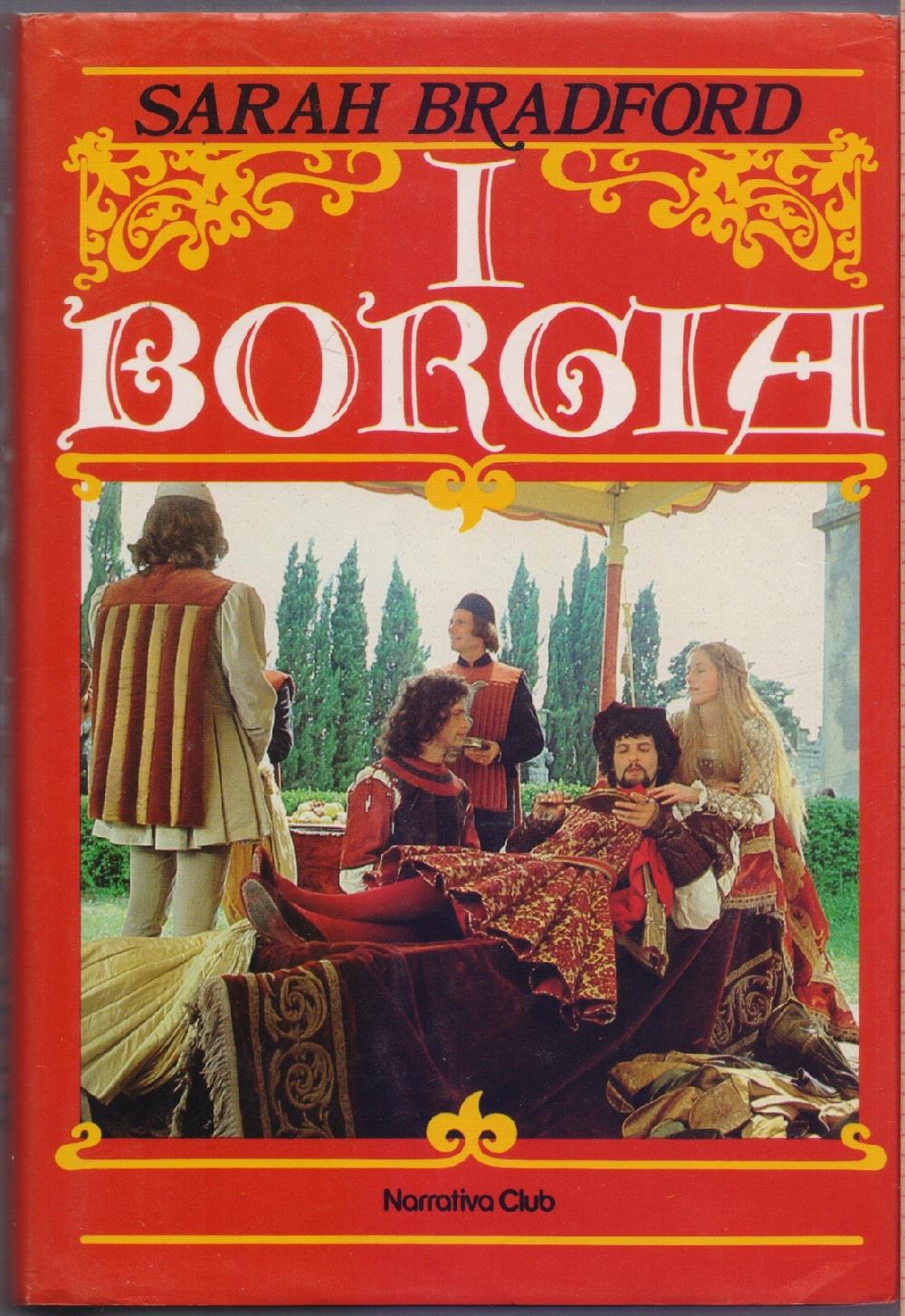 I Borgia - Sara Bradford