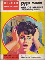 Perry Mason e le gelide manine - Erle Stanley Gardner