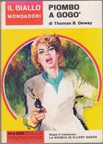 Piombo a gogò - Thomas B. Dewey
