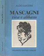 Mascagni viva e abbasso - Aldo Santini