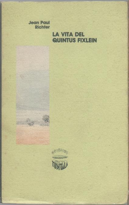 La vita del Quintus Fixlein - Jean Paul - copertina