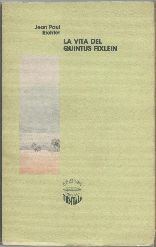 La vita del Quintus Fixlein - Jean Paul - copertina