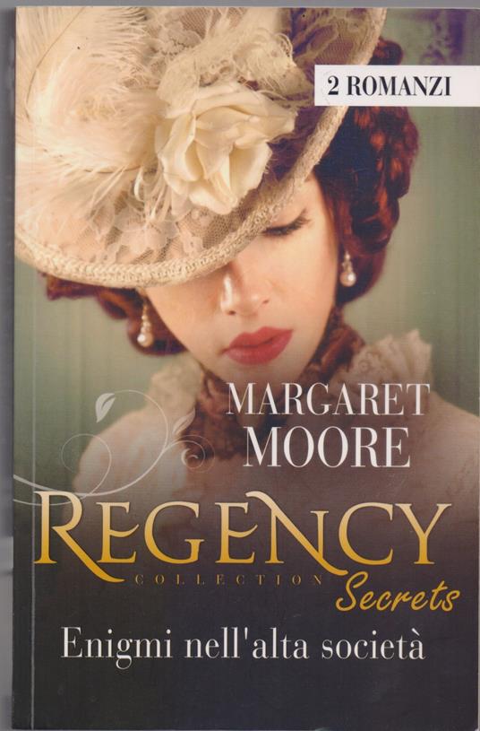 Enigmii nell'alta società (2 romanzi) - Margaret Moore - copertina