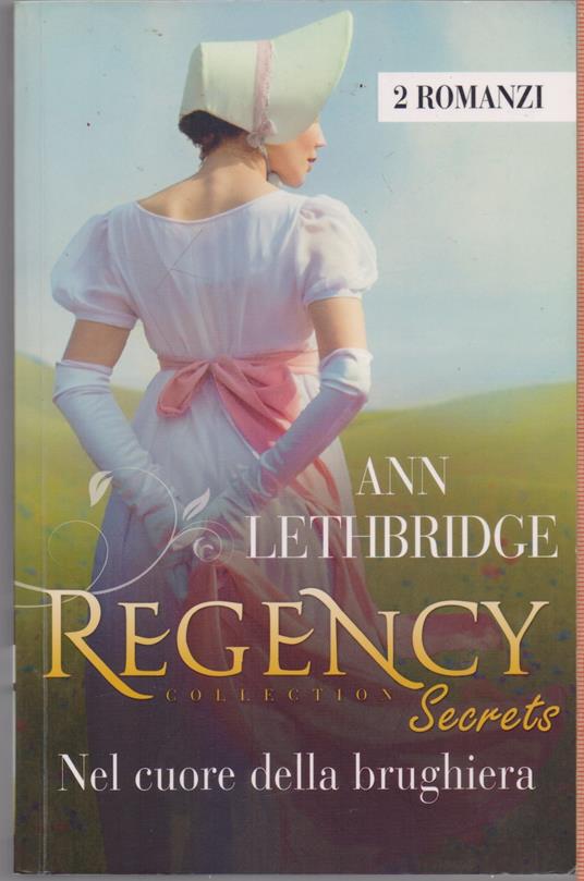 Nel cuore della Brughiera (2 romanzi) -Ann Lethbridge - copertina