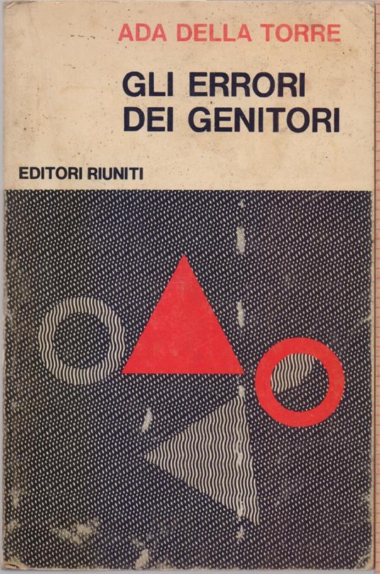 Gli errori dei genitori -Ada della Torre errori dei genitori -Ada della Torre - Ada Della Torre - copertina