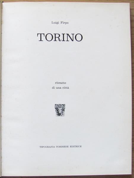 Torino. Ritratto Di Una Città - Luigi Firpo - 2