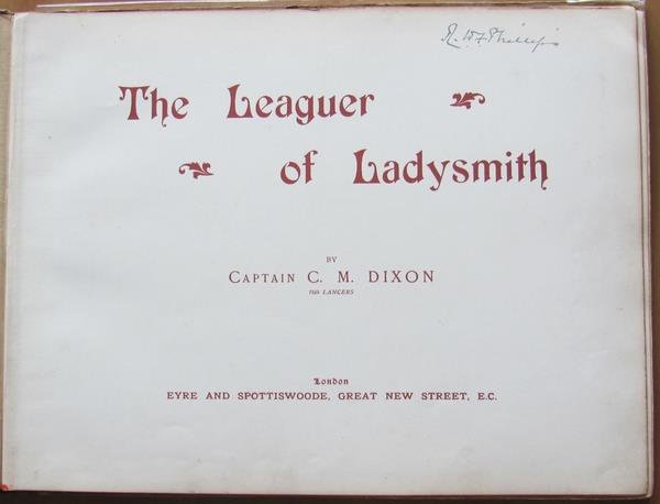 The Leaguer Of Ladysmith. Ed.. Eyre And Spottiswoode. London, 1900