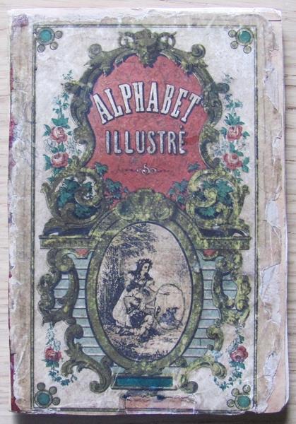 Alphabet Moral Des Petites Demoiselles. Illustrè, 1832 - copertina