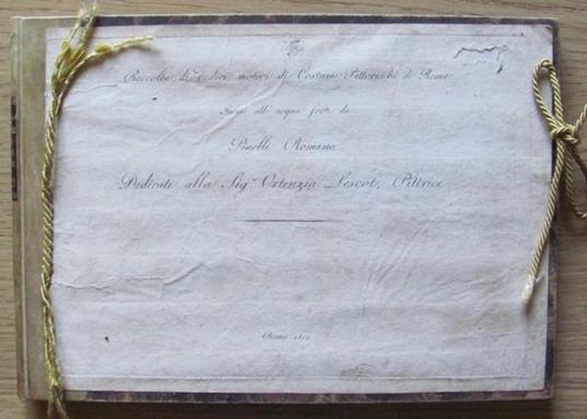Raccolta Di Dodici Motivi Di Costumi Pittoreschi Di Roma, Incisi All'Acquaforte Da Pinelli Romano - Roma 1813 Di: Pinelli Romano - 3