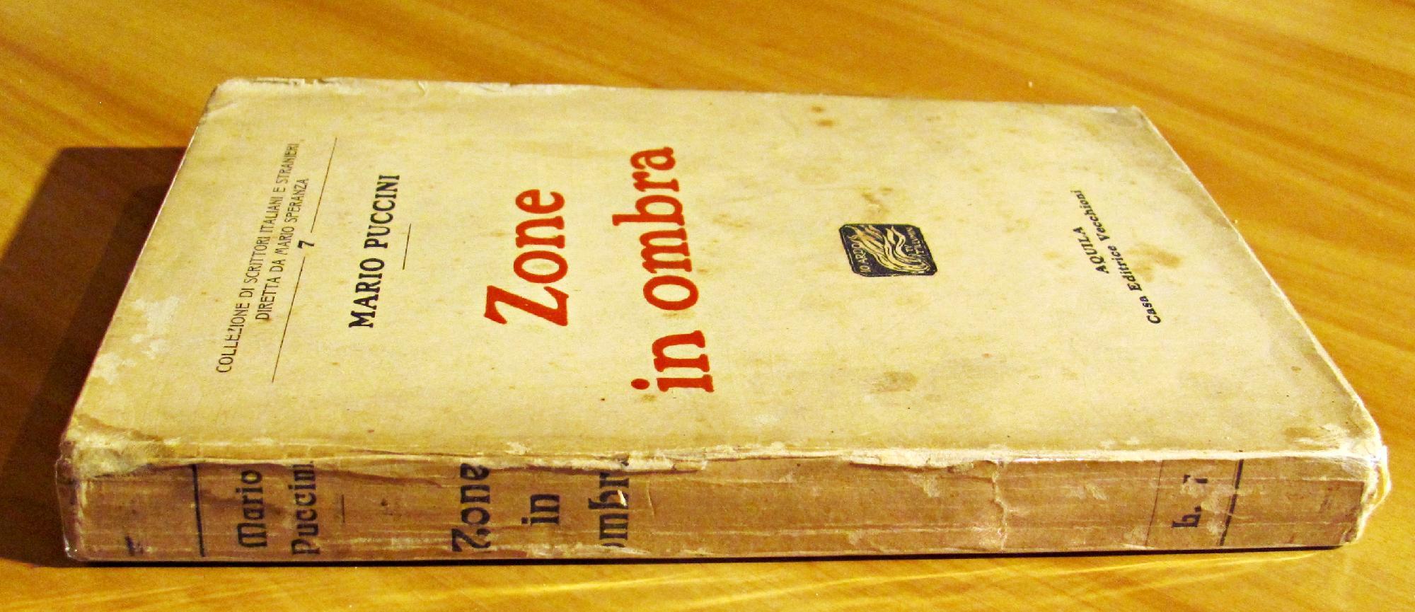 Zone In Ombra. Collezione Di Scrittori Italiani E Stranieri