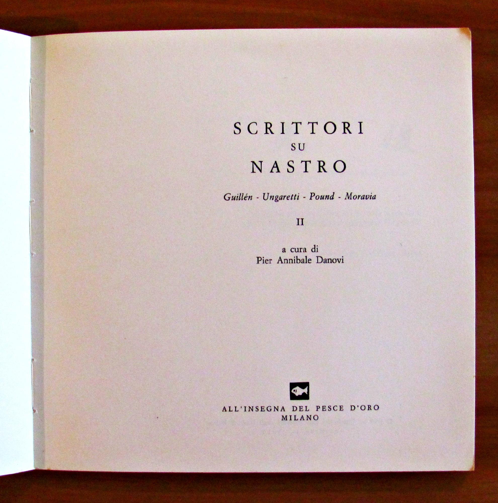 Scrittori Su Nastro - Guillen - Ungaretti - Pound - Moravia. Collana Del Centro Letterario Della Università Degli Studi Di Milano