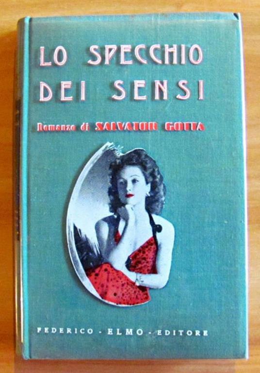 Lo Specchio Dei Sensi - Salvatore Gotta - copertina