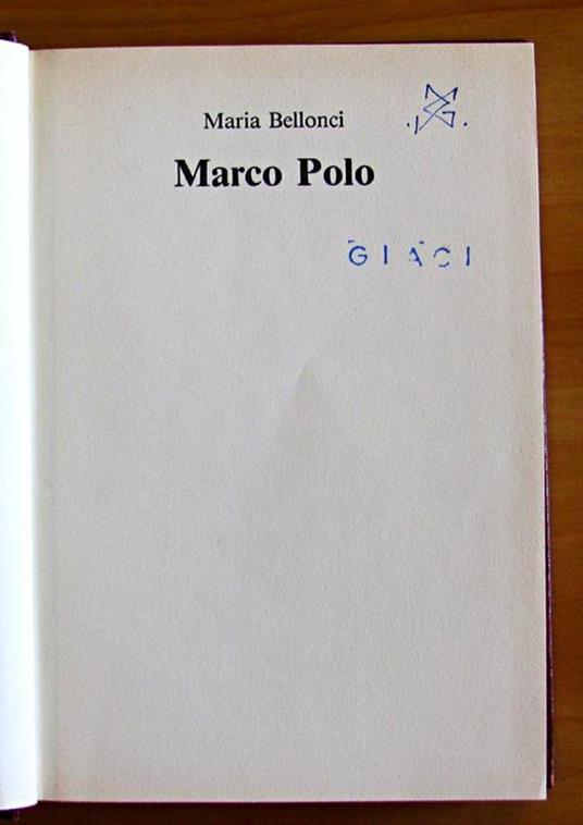 Marco Polo - Maria Bellonci - 2
