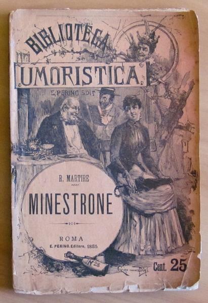 Minestrone. Biblioteca Umoristica Di: Martire Raffaello - copertina