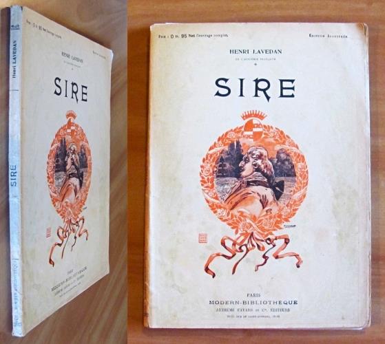 Sire. Ed. Fayard Et C.. Collana Modern. Bibliotèque Di: Lavedan Henri