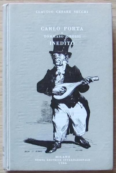 Carlo Porta E Tommaso Grossi Inedito - Claudio C. Secchi - copertina