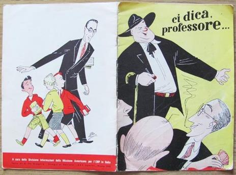 Ci Dica Professore.... Ed. Missione Americana Per L'erp, 1951 - D. De Gregorio - copertina