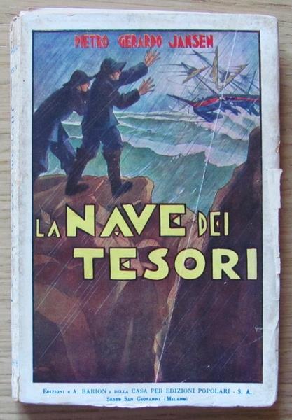 La Nave Dei Tesori. Avventure Di Mare - Pietro Gerardo Jansen - copertina