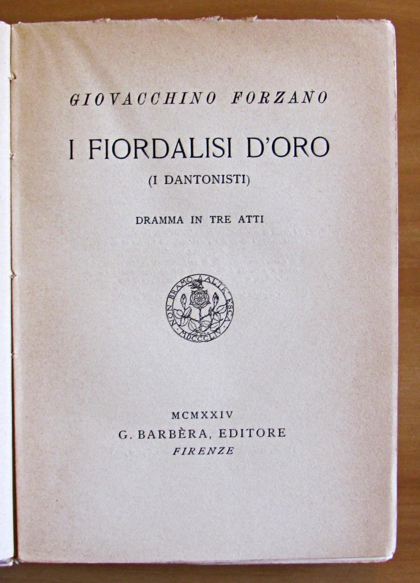 I FIORDALISI D'ORO - (I Dantonisti) - Dramma in tre atti