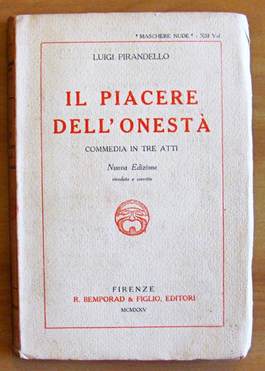 IL PIACERE DELL'ONESTA' - COMMEDIA IN TRE ATTI - Collana MASCHERE NUDE - Luigi Pirandello - copertina