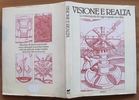 Visione E Realtà. Le Invenzioni Di Oggi Sognate Secoli Fa - Orazio Curti - copertina