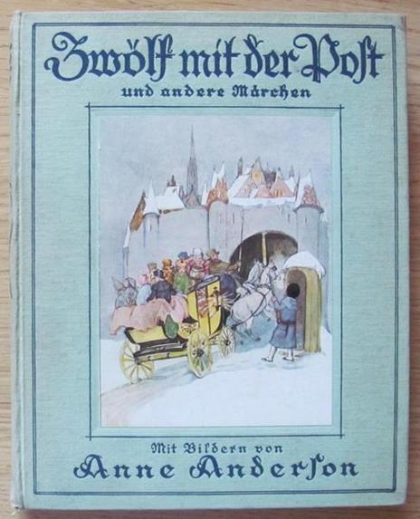 Zwolf Mit Der Post Und Andere Marchen (12 Con La Posta E Altre Fiabe). Ed. Anton & Co. 1930 Ca - H. Christian Andersen - copertina
