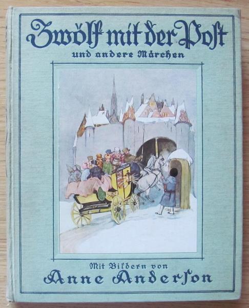 Zwolf Mit Der Post Und Andere Marchen (12 Con La Posta E Altre Fiabe). Ed. Anton & Co. 1930 Ca - H. Christian Andersen - copertina