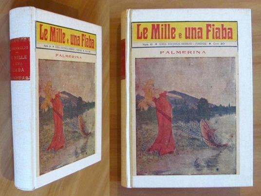 Le Mille E Una Fiaba - Raccontate Dalla Bella Elda Al Principe Melanconico - Fasc. 1/30 Completo - Epaminonda Provaglio - copertina