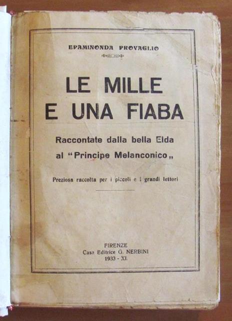 Le Mille E Una Fiaba - Raccontate Dalla Bella Elda Al Principe Melanconico - Fasc. 1/30 Completo - Epaminonda Provaglio - 2