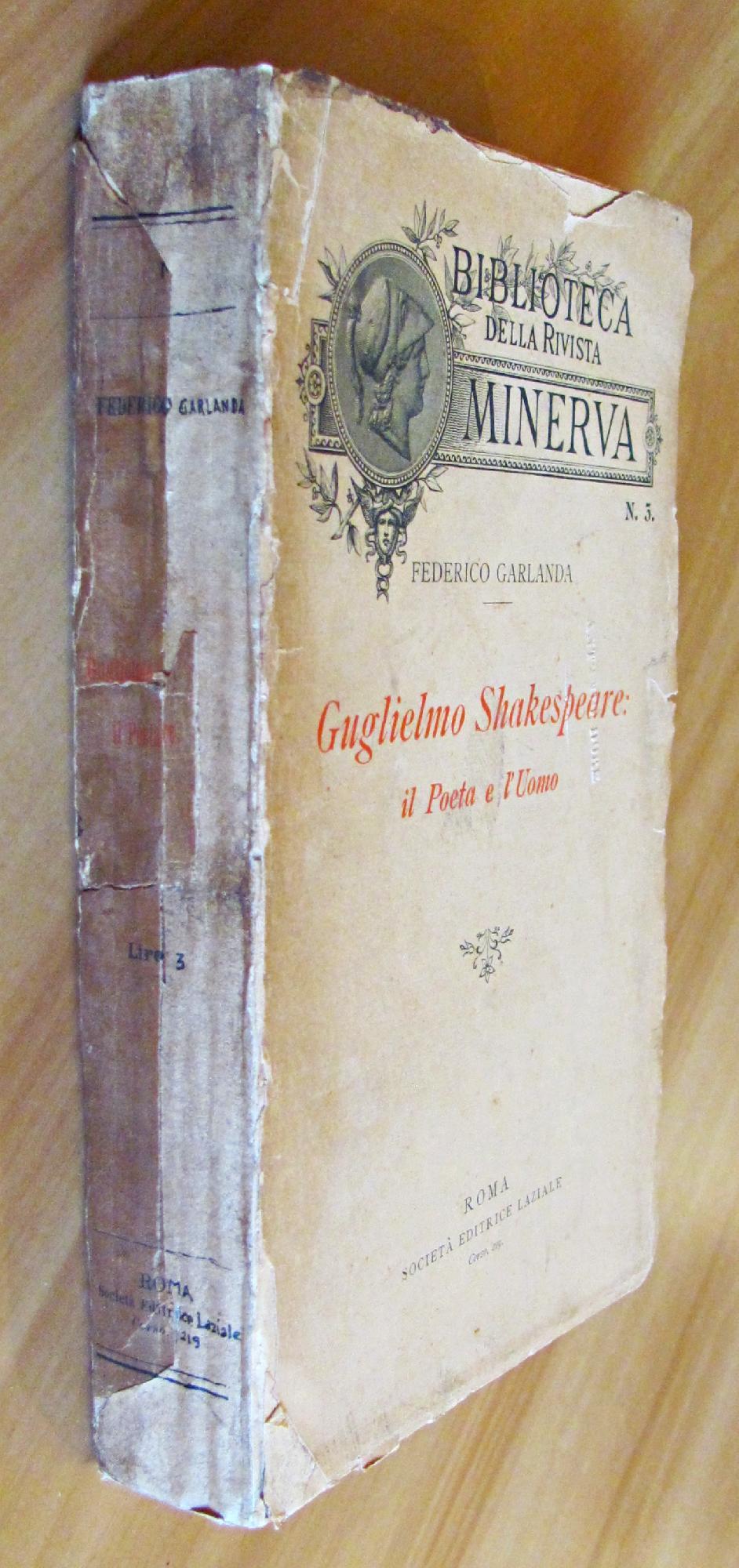 Guglielmo Shakespeare Il Poeta E L'Uomo - Collana Biblioteca Della Rivista Minerva