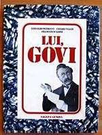 Lui, Govi
