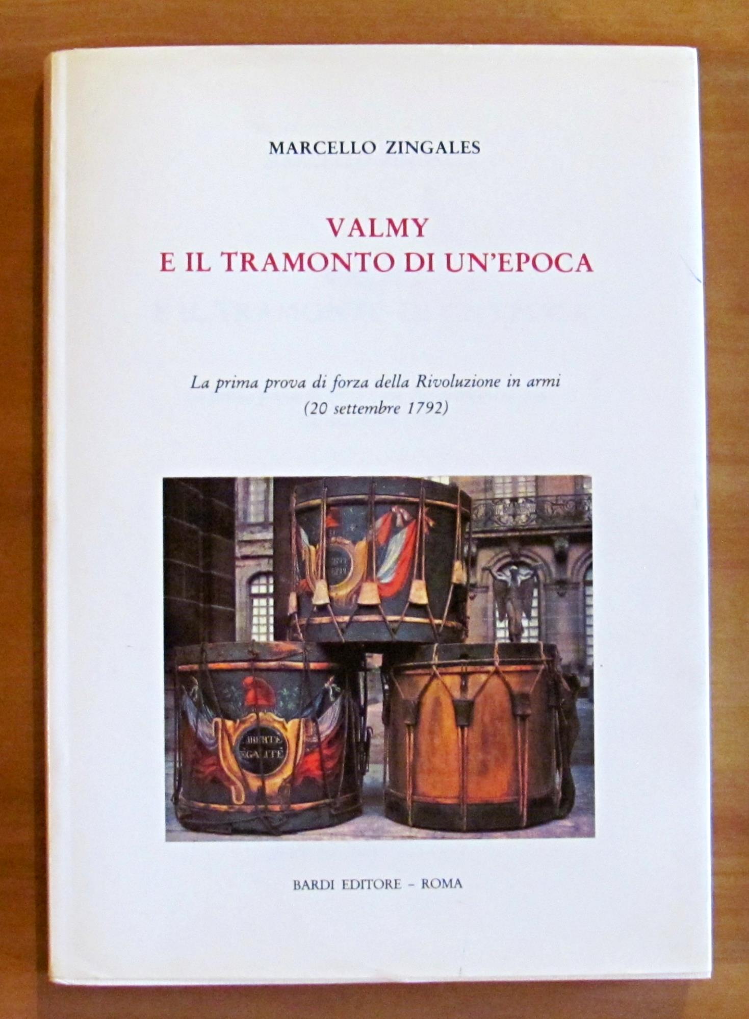 VALMY E IL TRAMONTO DI UN'EPOCA - La prima prova di forza della Rivoluzione in armi (20 Settembre 1792)