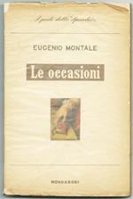 Le Occasioni. 1928. 1939. Collana I Poeti Dello ?Specchio?. Verona Ed. A. Mondadori, I Edizione 1949