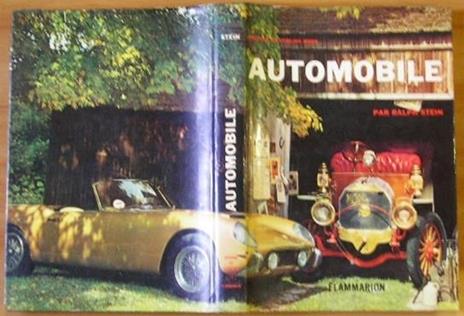 Automobile. Ed. Du Livre D'or. Flammarion, I Ed. 1962. Edition Francaise - Ralph Stein - copertina