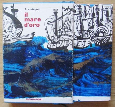 Il Mare D'oro - Germàn Arciniegas - copertina
