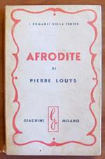 Afrodite - Collana I Romanzi Della Fenice