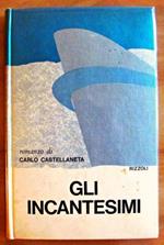 Gli Incantesimi. Collana La Scala