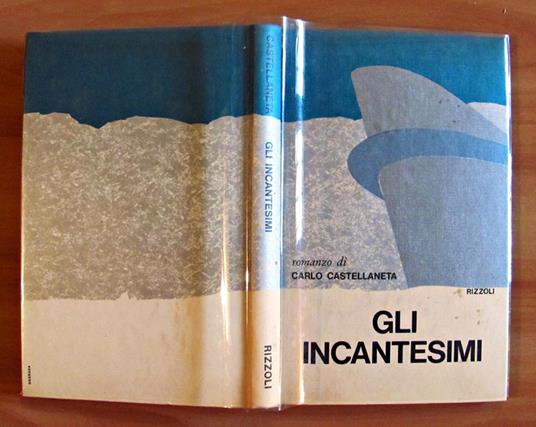 Gli Incantesimi. Collana La Scala - Carlo Castellaneta - 2