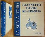IL ROMANZO DI GIANNETTO PARIGI RE DI FRANCIA - Coll. La Scala d'Oro, 1958 ill. Gustavino