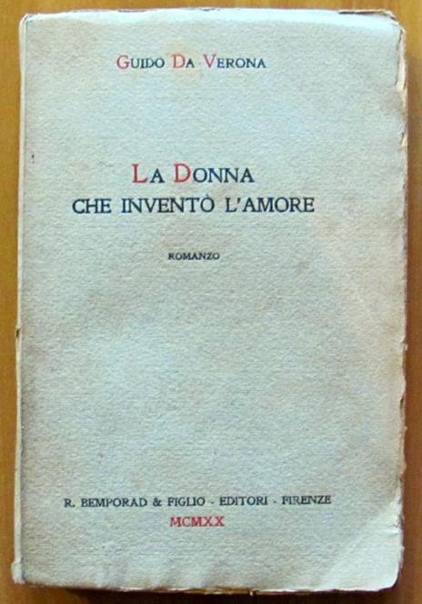 La Donna Che Inventò L'Amore - Guido Da Verona - copertina