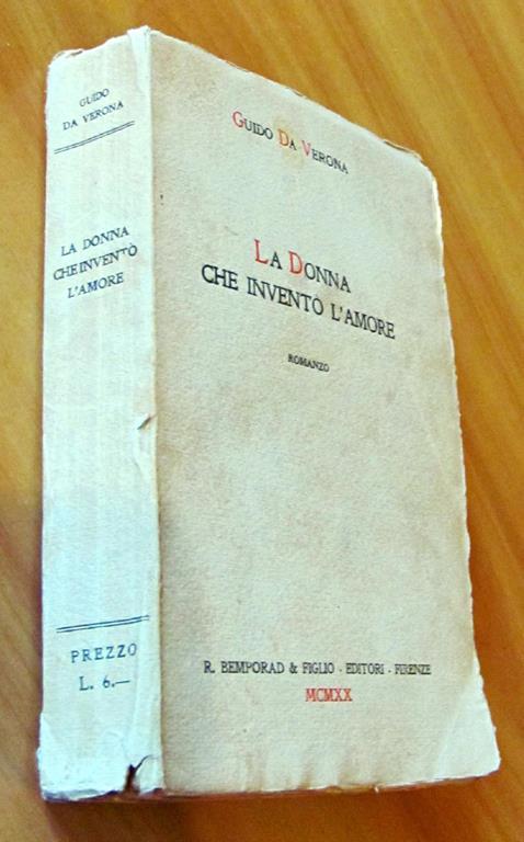 La Donna Che Inventò L'Amore - Guido Da Verona - 3