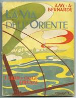 La Via Dell'oriente. Collana \I Libri D'oggi\